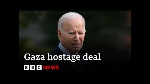 Joe Biden says deal is close to release Gaza hostages | BBC News