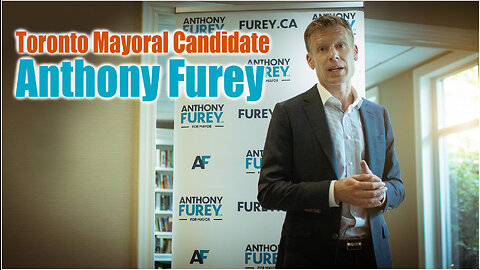 Toronto mayoral candidate Anthony Furey speech.