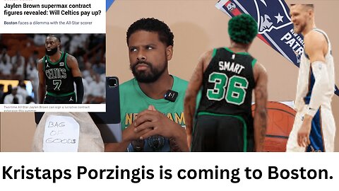 The Boston Celtics traded Marcus Smart for Kristaps Porzingis. Does this help the Celtics?