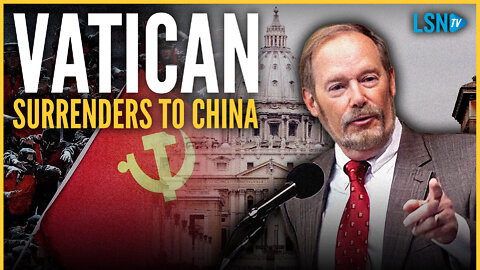 China expert Steve Mosher: Secret Vatican deal gives Church control to Communist Party