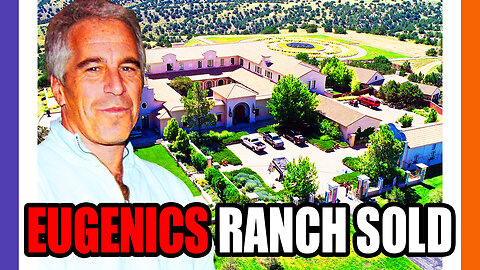 Jefferey Epstien's Eugenics Ranch (Zorro Ranch) Has Been Sold