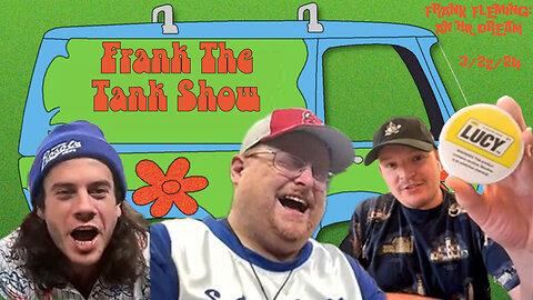Frank the Tank Pod (Allow Me 2 Be Frank) March 22, 2024