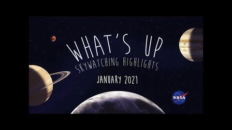 What's Up: January 2021 Skywatching Tips from NASA
