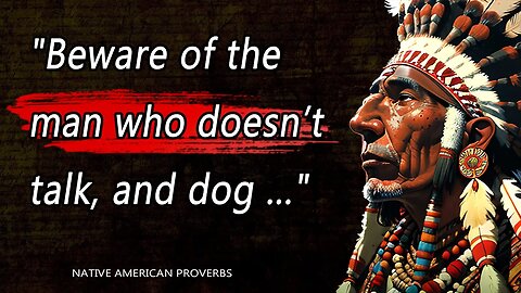 These Native American Proverbs Are Life Changing! | Quotes