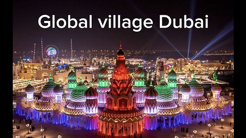 Global village Dubai