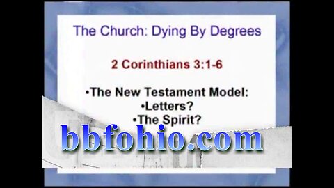 The Church Dying By Degrees (2 Corinthians 3:1-6)