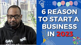 Let 2023 Be The Year You Start A Business.