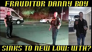 Frauditor Little Danny Boy Hits New Low for Clicks & Views ~ WTH?