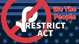 🚨🎬 The Shocking Truth About the RESTRICT Act: A Threat to Free Speech in America