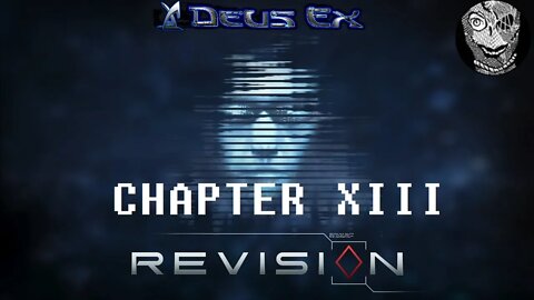 [Chapter VIII: Return to New York] Deus Ex (2000) w/ Revision Mod
