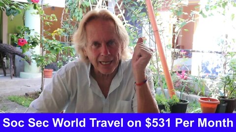 Week 1 Social Security World Travel $531 Dollars Per Month Andy Lee Graham