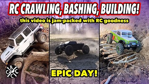 Epic Day RC Crawling, Bashing, and Building A Micro Crawler SCX24 Course