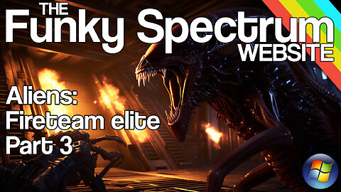 FUNKYSPECTRUM - Aliens fireteam elite part 3