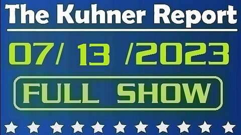 The Kuhner Report 07/13/2023 [FULL SHOW] Democrat bill in California would mandate judges to consider a convicted criminal's RACE in prison sentencing
