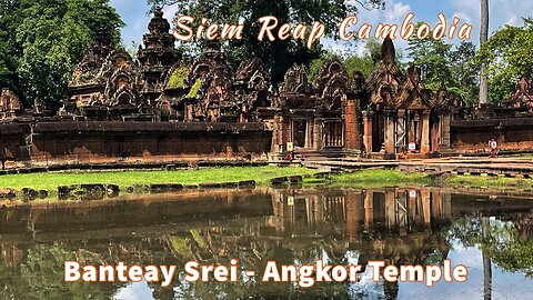 Banteay Srei - 10th Century Khmer Temple - Siem Reap Cambodia 2022