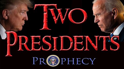 Two Presidents Prophecy | Trey Smith