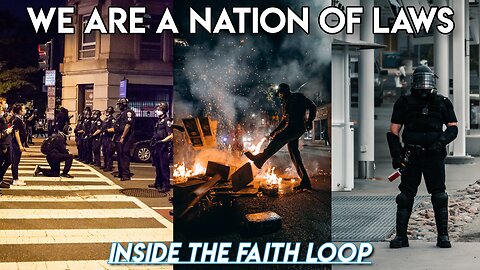 We are a Nation of Laws! | Inside the Faith Loop