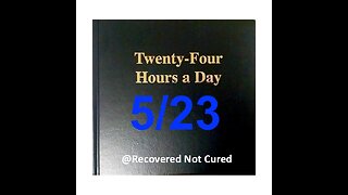 Twenty-Four Hours A Day Book Daily Reading – May 23 - A.A. - Serenity Prayer & Meditation