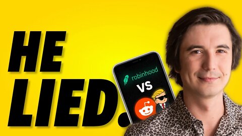 Robinhood's CEO was lying throughout gamestop stock frenzy