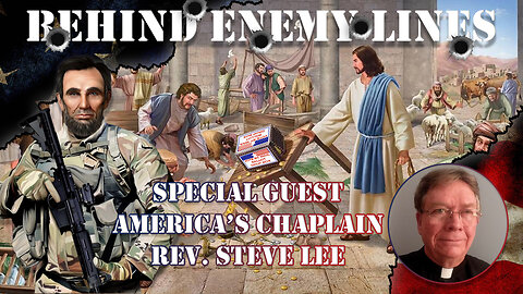 Behind Enemy Lines Ep. 2: Interview with Rev. Steve Lee & David Shestokas