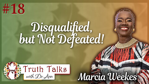 Film, Faith, and Culture | Marcia Weekes, Part 1 - Truth Talks with Dr. Ann