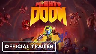 Mighty Doom - Official Gameplay Trailer