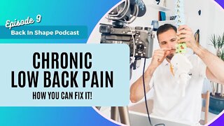 How To Fix Chronic Lower Back Pain | BISPodcast Ep.9