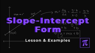 How to Find the SLOPE-INTERCEPT FORM of a Line? - Various Examples to try!