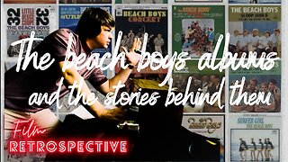 The Beach Boys All the Albums and the stories behind them