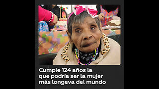 Cumple 124 años quien sería la mujer más longeva del mundo