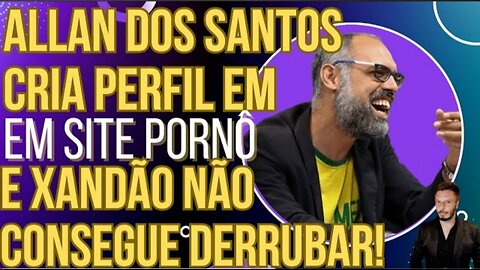 GENIAL: Allan dos Santos cria perfil em plataforma adulta e Xandão não consegue derrubar!