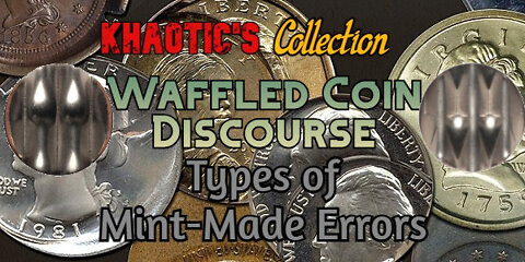 [Khaotic's Collection] Canceled Coins- Waffled Coin Discourse