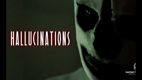 HALLUCINATIONS - Short Film (Horror/Psychological) Raithby Productions 2023