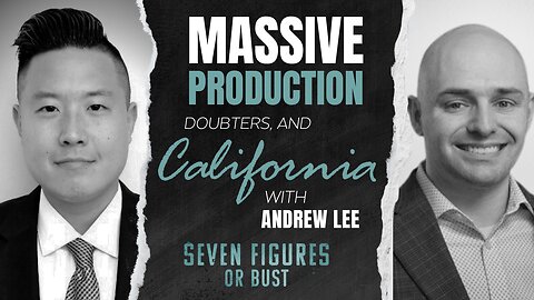 Dive Into Massive Production, Doubters, And California with Andrew L. (Seven Figures Or Bust Ep 10)