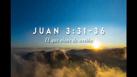 Juan 3:31-36