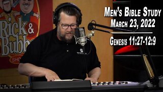 Genesis Chapter 11:27-12:9 | Men's Bible Study by Rick Burgess - LIVE - March 23, 2022