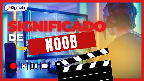 Significado de Noob