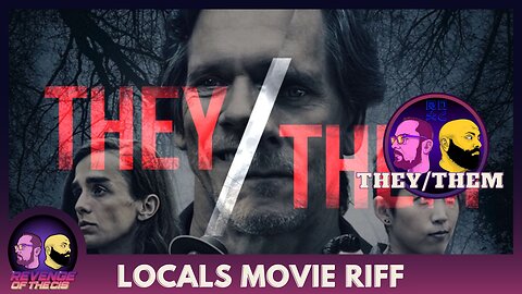 Locals Riff: They/Them (Free Preview)