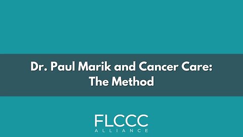 Dr. Paul Marik and Cancer Care - The Method