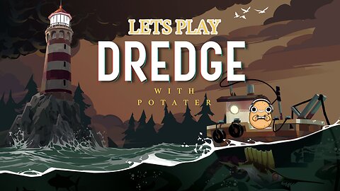 Potater is live! sane too i promise | Dredge gameplay
