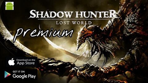 Shadow Hunter: Lost World – for Android | iOS