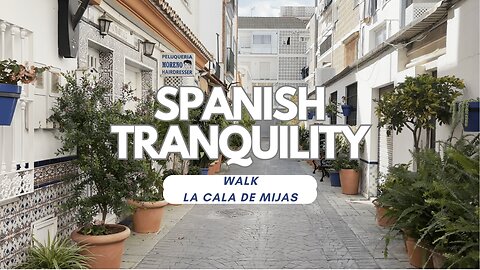Spanish Tranquility: La Cala de Mijas Spring Walk | Costa del Sol Exploration