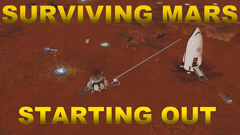 SURVIVING MARS - STARTING OUT