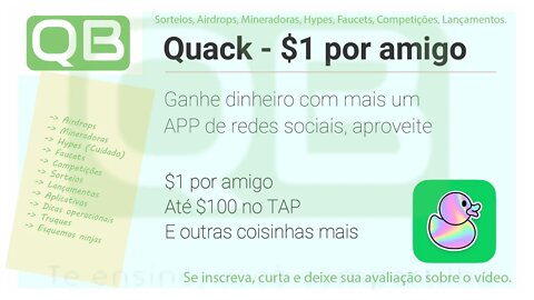 #Bounty - #Aplicativo - Quack - $1 por amigo que se castrar