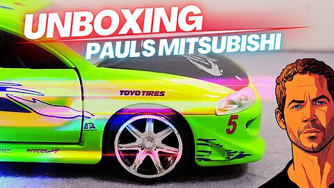 Unboxing 🔥 Paul Walker's Mitsubishi Eclipse | REALISTIC Diecast Model Car