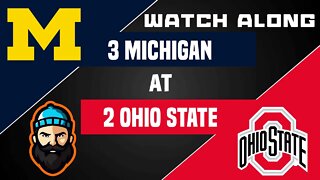 #3 Michigan vs #2 Ohio State | Watch Along