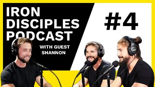 #4 Iron Disciples Podcast W/ Special Guest Shannon