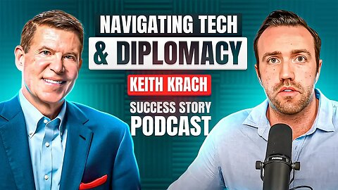 Keith Krach - Businessman, Former Diplomat & Nobel Peace Prize Nominee | Navigating Tech & Diplomacy