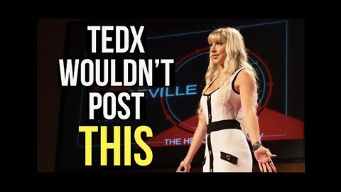 TEDx Wouldn't Post This...