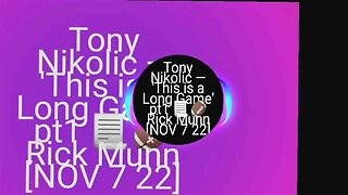 Tony Nikolic — 'This is a Long Game' pt1 📃🏈 Rick Munn [NOV 7 22]